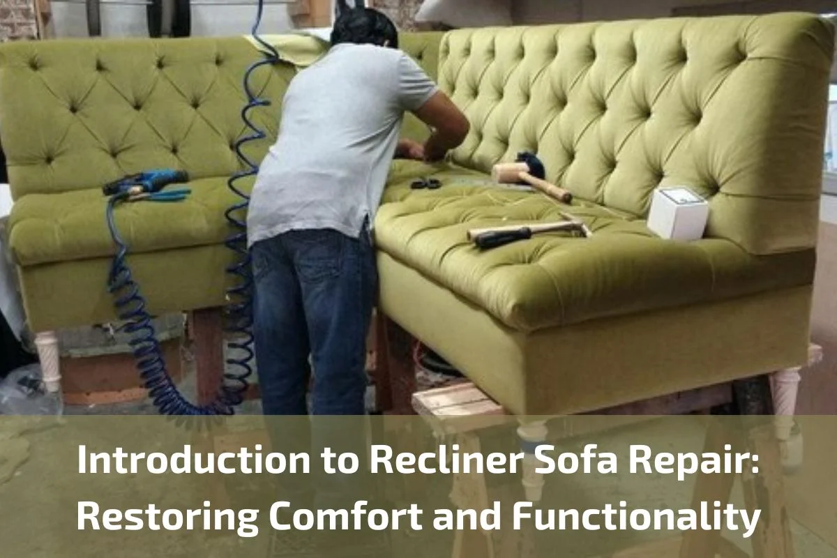 Recliner Sofa Repair